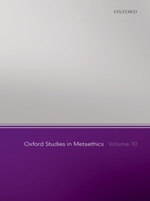 cover image of Oxford Studies in Metaethics, Volume 10